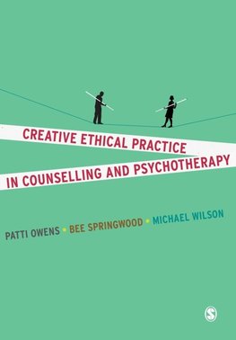 Creative Ethical Practice in Counselling & Psychotherapy