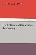 Uncle Titus and His Visit to the Country