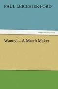 Wanted-A Match Maker