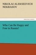 Who Can Be Happy and Free in Russia?