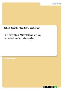 Die Größten Mittelständler im verarbeitenden Gewerbe