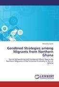 Gendered Strategies among Migrants from Northern Ghana