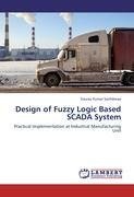 Design of Fuzzy Logic Based SCADA System