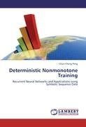 Deterministic Nonmonotone Training