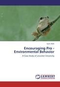 Encouraging Pro - Environmental Behavior