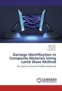 Damage Identification in Composite Materials Using Lamb Wave Method