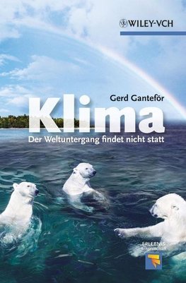 Klima - Der Weltuntergang findet nicht statt