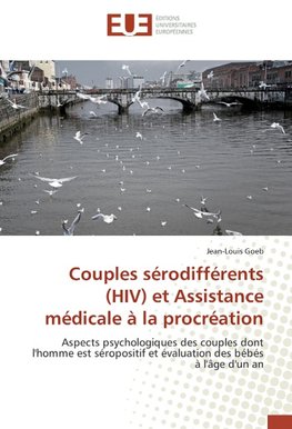 Couples sérodifférents (HIV) et Assistance médicale à la procréation