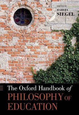 Siegel, H: Oxford Handbook of Philosophy of Education