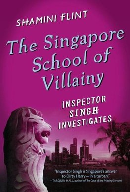 The Singapore School of Villainy