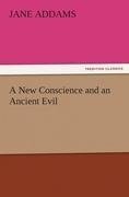 A New Conscience and an Ancient Evil