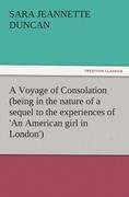 A Voyage of Consolation (being in the nature of a sequel to the experiences of 'An American girl in London')