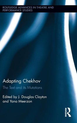 Clayton, J: Adapting Chekhov