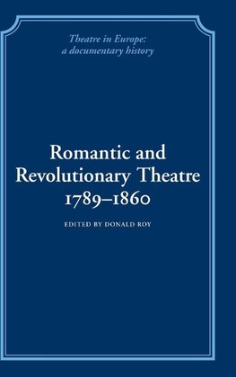 Romantic and Revolutionary Theatre, 1789-1860