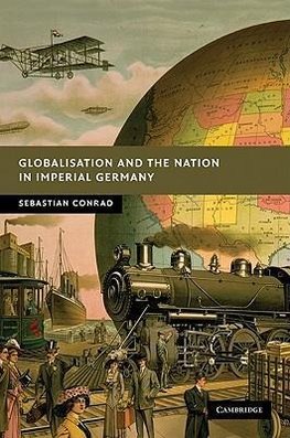 Globalisation and the Nation in Imperial             Germany