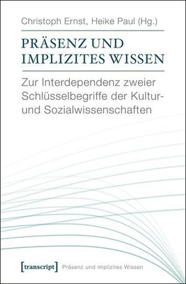 Präsenz und implizites Wissen