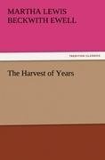 The Harvest of Years