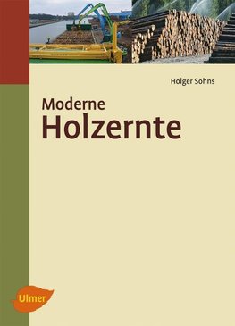 Moderne Holzernte