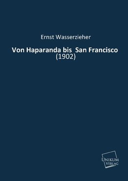 Von Haparanda bis  San Francisco