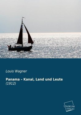 Panama - Kanal, Land und Leute