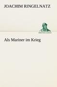 Als Mariner im Krieg