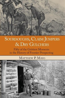 SOURDOUGHS CLAIM JUMPERS & DRYPB