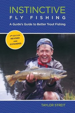 INSTINCTIVE FLY FISHING