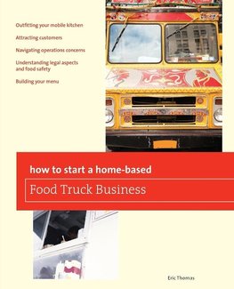 How to Start a Home-Based Food Truck Business