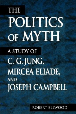 Ellwood, R: Politics of Myth