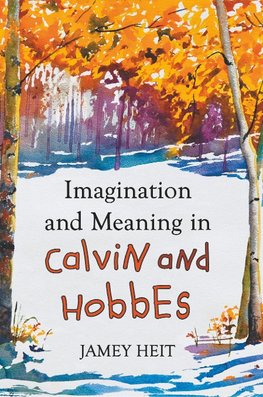 Heit, J:  Imagination and Meaning in Calvin and Hobbes