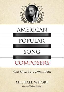 Whorf, M:  American Popular Song Composers