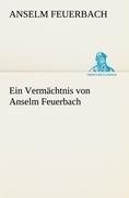 Ein Vermächtnis von Anselm Feuerbach