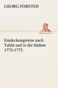 Entdeckungsreise nach Tahiti und in die Südsee 1772-1775