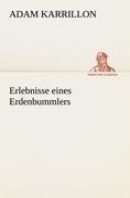 Erlebnisse eines Erdenbummlers