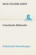 Griechische Bildwerke