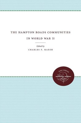 The Hampton Roads Communities in World War II