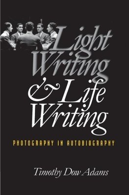 Light Writing and Life Writing