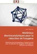 Matériaux électrocatalytiques pour la réduction de l'oxygène