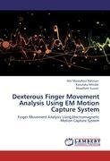 Dexterous Finger Movement Analysis Using EM Motion Capture System