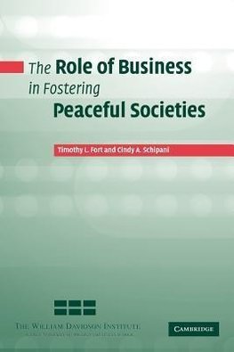 The Role of Business in Fostering Peaceful Societies