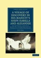 A   Voyage of Discovery, Made Under the Orders of the Admiralty, in His Majesty's Ships Isabella and Alexander