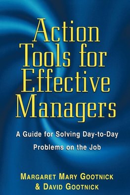 Action Tools for Effective Managers