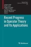 Recent Progress in Operator Theory and Its Applications