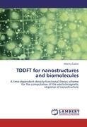 TDDFT for nanostructures and biomolecules