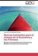 Nuevos horizontes para el manejo de la Economía y las Finanzas