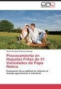 Procesamiento en Hojuelas Fritas de 31 Variedades de Papa Nativa