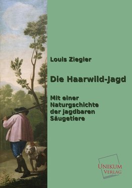 Die Haarwild-Jagd