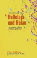 Halleluja und Helau