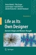 Life as Its Own Designer