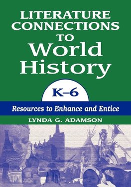 Literature Connections to World History K6